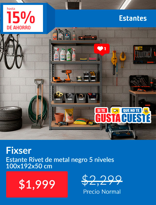 Estantes Hasta 15% de Ahorro