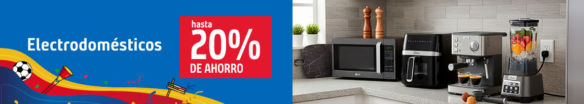 Electrodomesticos Hasta 20% de Ahorro