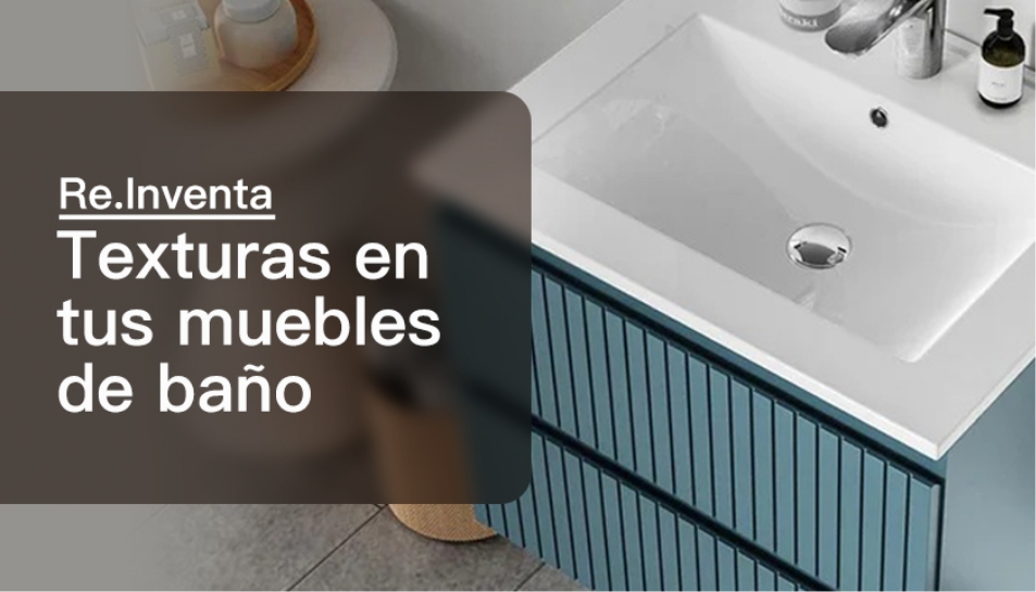 Texturas en muebles de baño