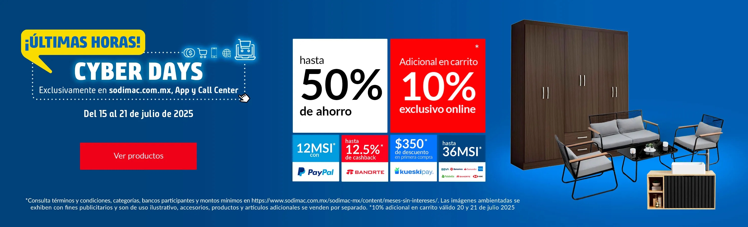 Hasta 50% de Ahorro+Hasta 12MSI PayPal+Hasta 12.5% de cashback con Banorte+Hasta $350 de descuento primera compra+Hasta 36MSI Falabella+Hasta 12MSI Bancos