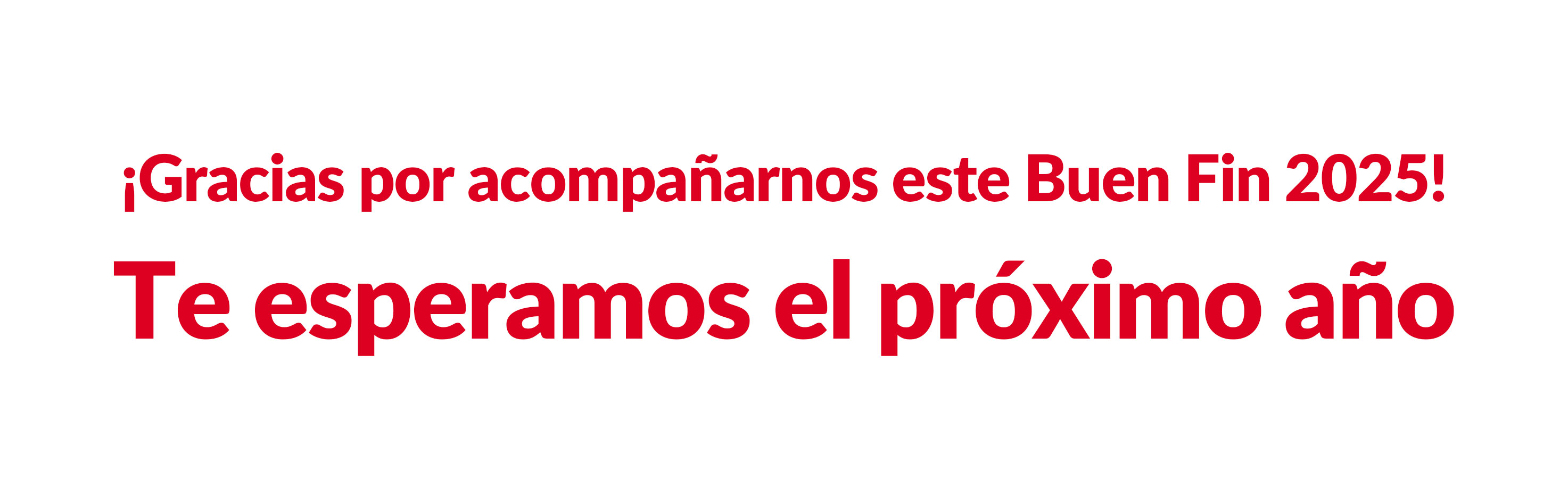 Gracias por acompañarnos este Buen Fin