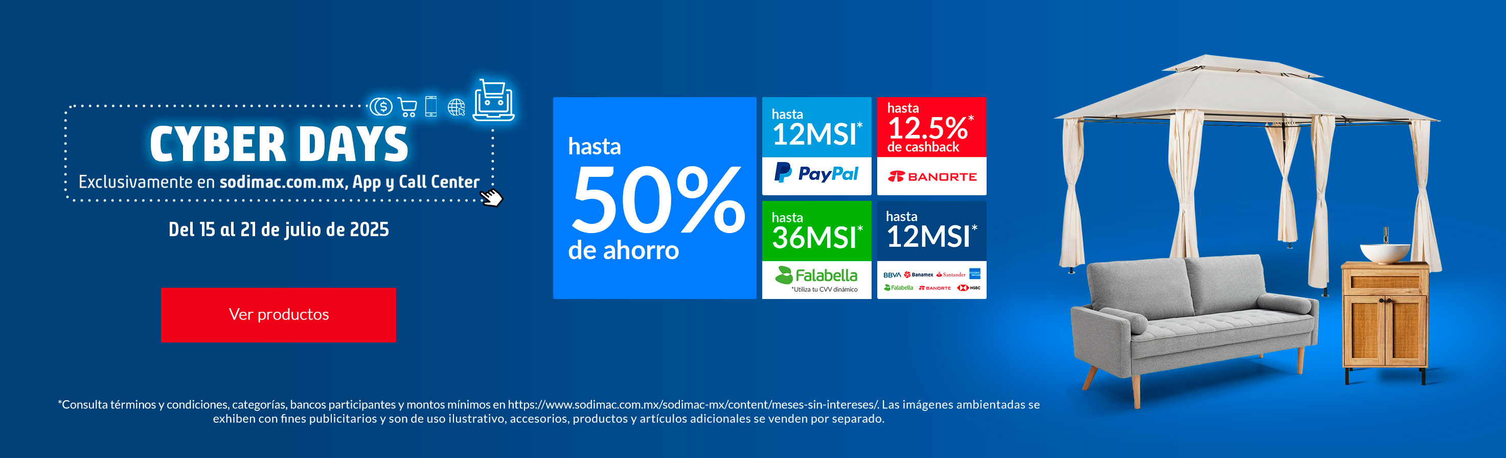 Hasta 50% de Ahorro+Hasta 12MSI PayPal+Hasta 12.5% de cashback con Banorte+Hasta $350 de descuento primera compra+Hasta 36MSI Falabella+Hasta 12MSI Bancos