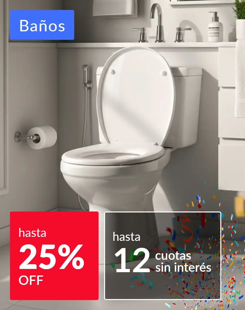 Baños hasta 25% off