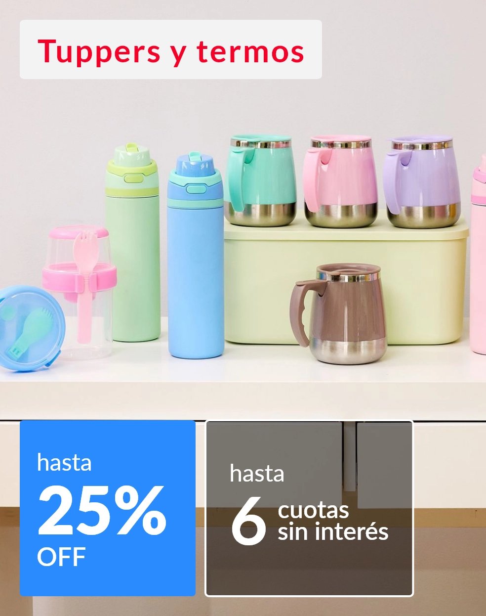 Tuppers y termos hasta 25% off