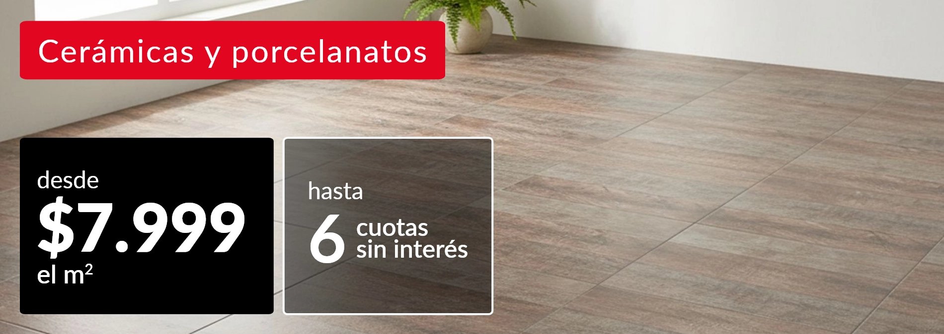 Porcelanatos y cerámicas desde $7.999 m2