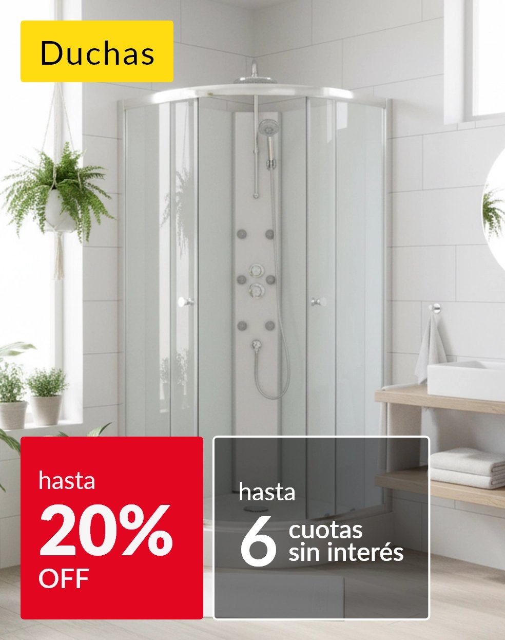 Duchas hasta 20% 