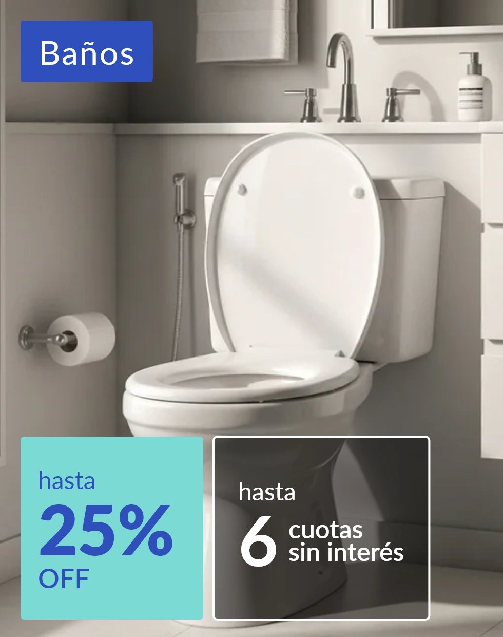 Baños hasta 25% off