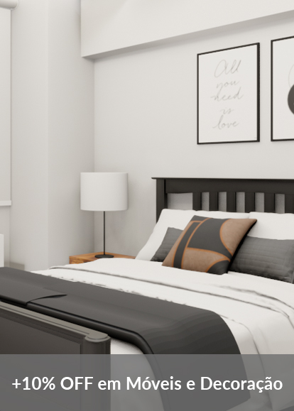 + 10% OFF em Móveis e Decoração