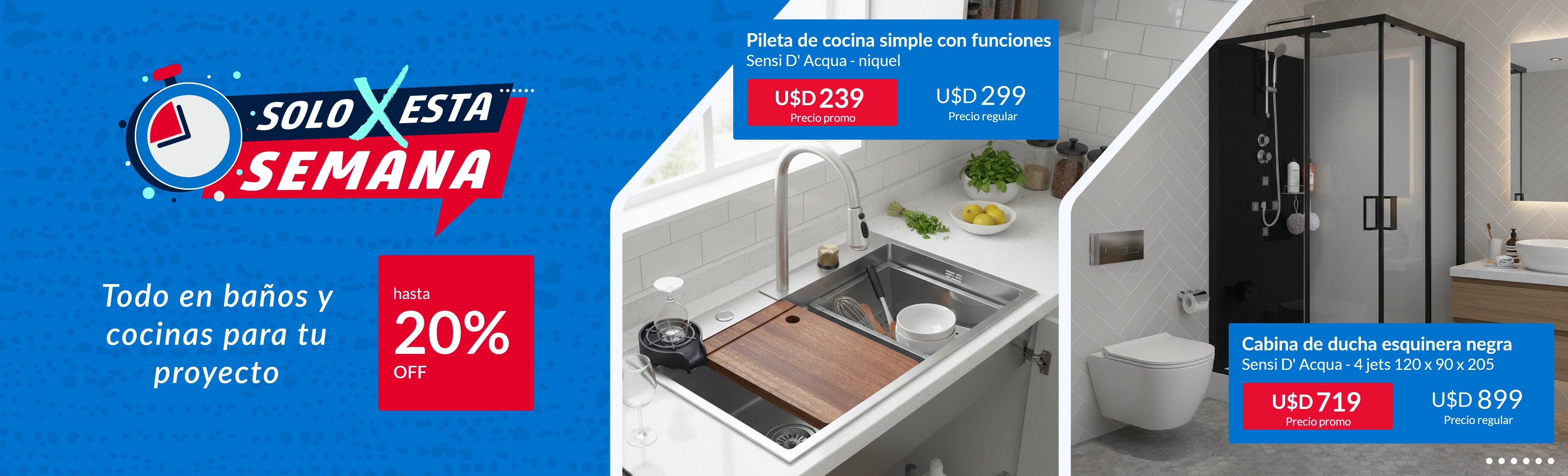 Solo por esta semana en baños y cocinas hasta 20% off