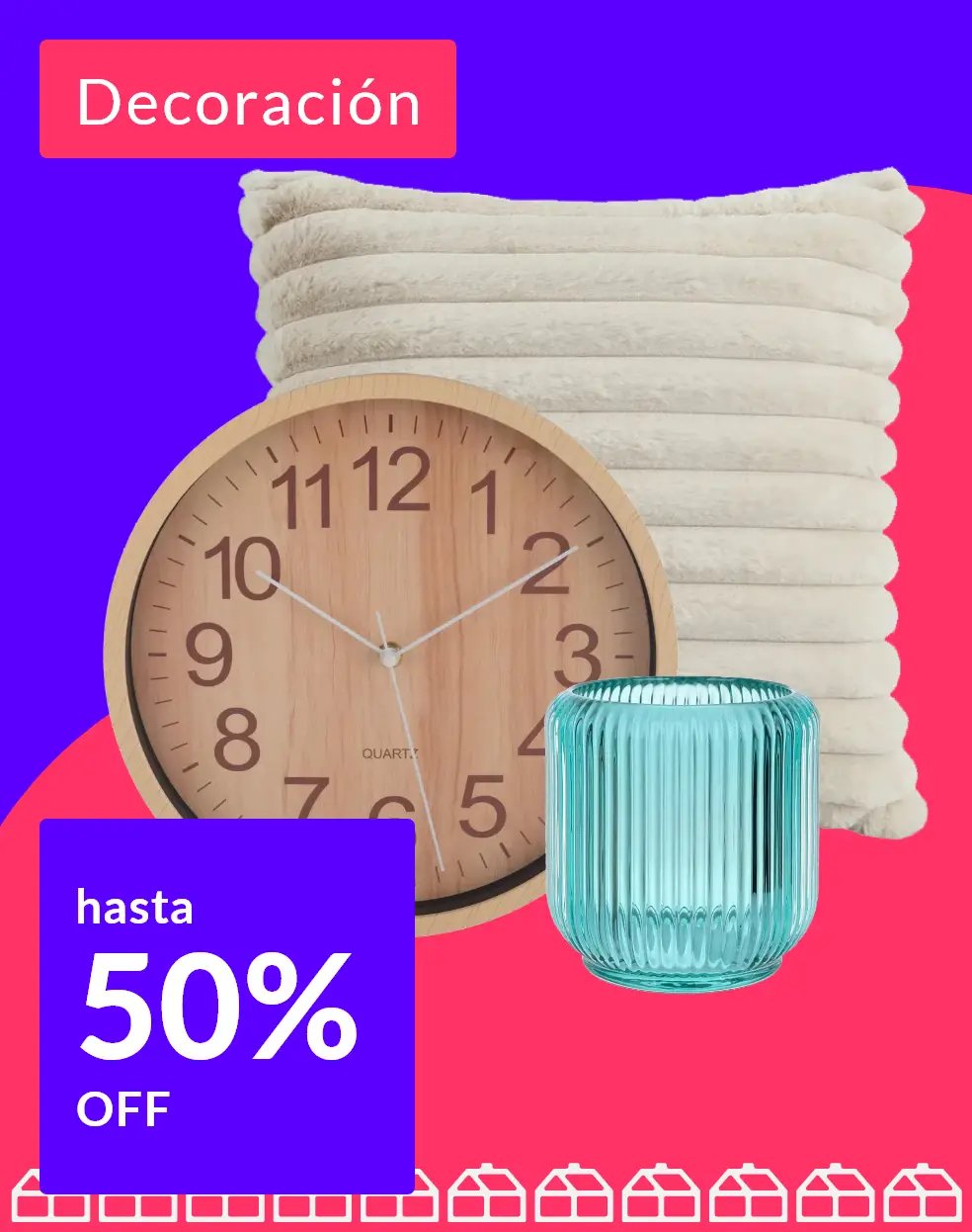 Decoración hasta 50% off