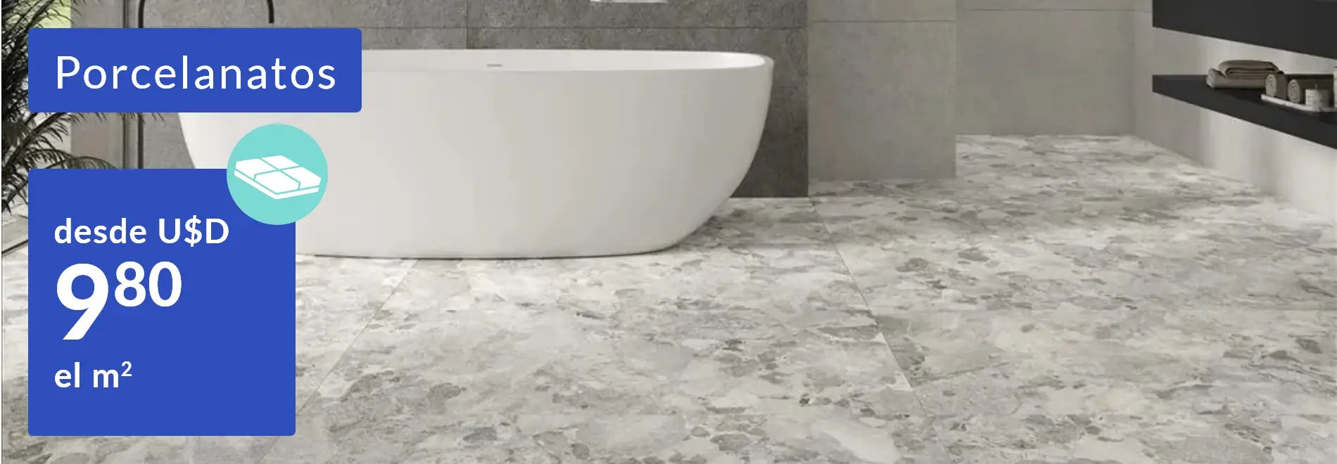 Esp. Renovación - Porcelanatos desde U$D 9,80 el m2